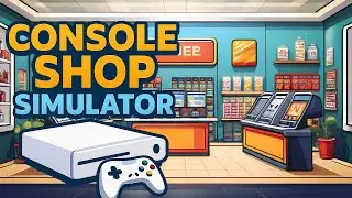 Console Shop Simulator 🎮 So kann das nicht bleiben&hellip;