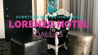 Walk through The Lorenzo Hotel in Downtown Dallas