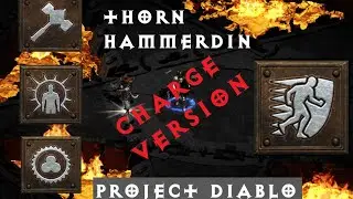 Project Diablo 2 Season 9 - Thorn Hammerdin CHARGE version! Map and Uber Showcase