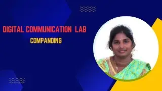 Companding Experiment # Digital communication lab B.Tech 3-1