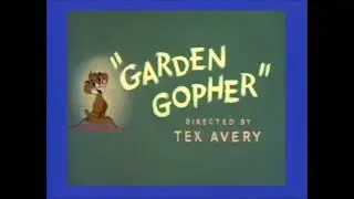 Tex Avery&rsquo;s Garden Gopher Intro Without Wind