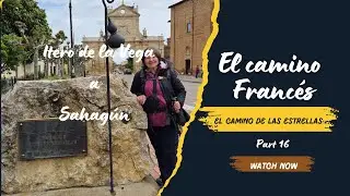 Camino De Santiago: Frómista, Palencia, Sahagún ⎮Historia, Munumentos y Trenes