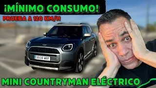 &iexcl;M&Iacute;NIMO CONSUMO! MINI Countryman EL&Eacute;CTRICO 2024 Prueba a 120 km/h MOTORK