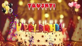 TRUSHTI Happy Birthday Song &ndash; Happy Birthday to You