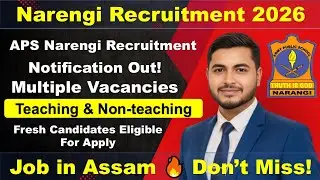 APS Narangi Recruitment 2026 | Guwahati Job | Teacher Job | Assam Job | Full Details & How to Apply!