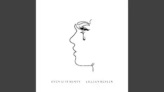 Even If It Hurts