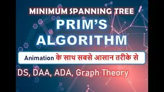 Prim's Algorithm for Minimum Spanning Tree(MST) - Greedy Method in Hindi, English with Example