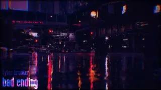 Bad Ending - Tyler Brooker (Original Mix)