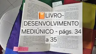 Edgard Armond DESENVOLVIMENTO MEDI&Uacute;NICO  Mediunidade Pr&aacute;tica p&aacute;ginas 34 a 35