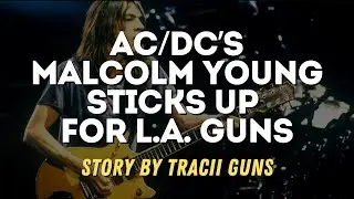 An amazing Malcolm Young story - Tracii Guns (L.A. Guns) talks AC/DC