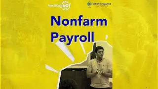 Investment in 60 seconds - What is Nonfarm Payroll?