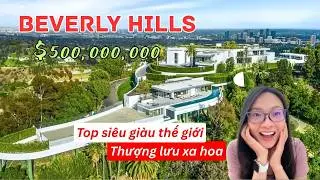 Khu Siêu Giàu của Giới Thượng Lưu Mỹ ở Berverly Hills USA