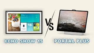 Echo Show 15 или Facebook Portal Plus &mdash; какая Alexa подойдет именно вам?