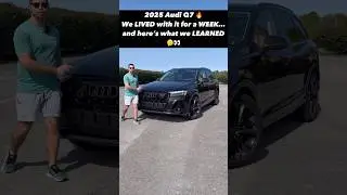 Five Things We Learned Living with the 2025 Audi Q7 Prestige!