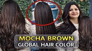 MOCHA BROWN || GLOBAL HAIR COLOR || BY GAIRAV SIR VOICE || BY P SQUARE SALON 