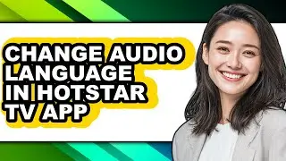 How to Change Audio Language in Hotstar Tv App - Step by Step
