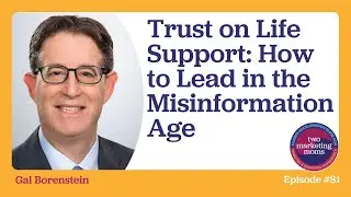 Trust on Life Support: How to Lead in the Misinformation Age
