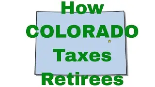 How Colorado Taxes Retirees