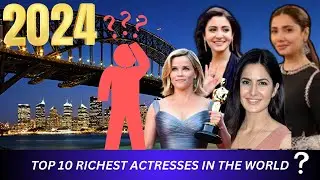 top 10 richest actresses in the world||top 10 wealthiest actresses||richest actresses