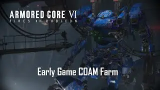 Early Game Money Farm - Armored Core VI
