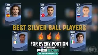 TOP SILVER BALL PLAYERS IN EVERY POSTION PES2021 || PLAYERS YOU MUST SIGN IN PES2021 || WITH STATS |