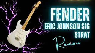Fender Eric Johnson Signature Stratocaster Guitar Review 4K