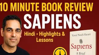 Sapiens: A Brief History of Humankind (Hindi) &mdash; 10 MINUTE Review by Ankur Warikoo