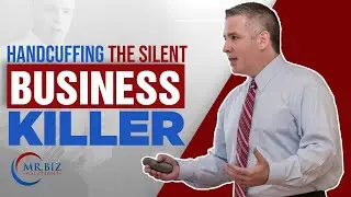 Handcuffing the Silent Business Killer