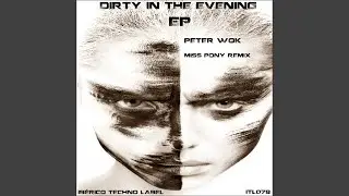 Dirty In The Morning