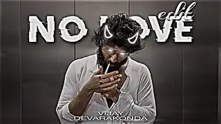 Vijay devarakonda No Love shubh whatsapp status👿 edit |AJITH BEATZ7|