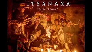 ITSANAXA &ndash; &ldquo;The Sacred Harvest&rdquo; | Official Trailer #1 (English Subtitles) &ndash; 2025