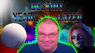 Destiny: Into The Light & The Final Shape Prep! Back After Two Years!!!