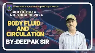 Biology(12th)| Body Fluid And Circulation(lec-5)   | By Deepak sir| NIOS Pathshala