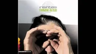 Insintesi feat Miss Mykela & Maria Mazzotta - Pizzicarella dub (da Fimmene in dub, AnimaMundi, 2012)