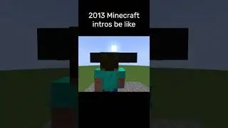 2013 Minecraft intros be like #minecraft #gaming #funny #memes