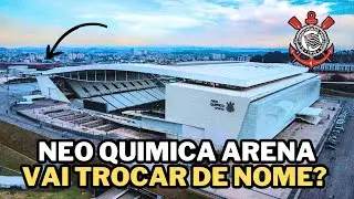 Corinthians ABANDONA Neo Química Arena? A BOMBA dos Naming Rights que Vale UM BILHÃO!
