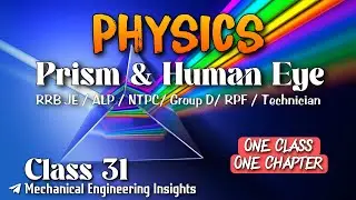 | Physics - Human Eye & Prism | Railway Science 2025&nbsp;🔥~&nbsp;Class&nbsp;31