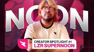 Meet NOON | Lazarus Esports FGC | Creator Spotlight
