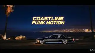 Coastline Funk Motion — Smooth West Coast Funk Cruising (Full Album)