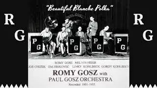 Romy Gosz with Paul Gosz Orchestra - Beautiful Blanche Polka