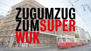 Zug um Zug zum Super WUK &ndash; Crowdfunding