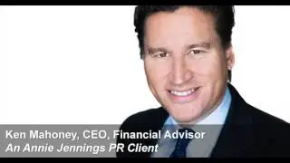 Annie Jennings PR TV Promotion Client: Ken Mahoney Shares his Publicity Success Story