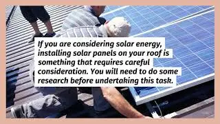 Solar Energy Company Illinois - Tips for installing a solar energy system on your roof