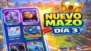 NUEVO MAZO / D&iacute;a 3 rumbo a las 10.000 copas / Clash Royale