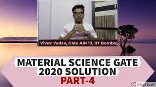 [PART-4] Material Science GATE XE-C Previous Year Question Paper 2020 Solution| Engineering Sciences