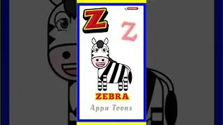 Z For ZEBRA Abc Phonic Songs