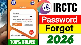 Irctc Password Forgot 2026 | IRCTC password Bhul gaye toh kya kare | Irctc Account Password Forgot