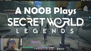 A NOOB Plays Secret World Legends! (Highlights)