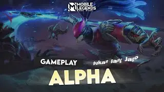 ALPHA GAMEPLAY | MOBILE LEGENDS BANG BANG | RANKED MODE