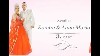 Svadba Roman & Anna Maria 3.cast